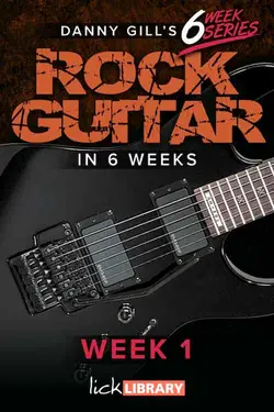 Learn Rock Guitar In 6 Weeks – Week 1-6 - اچ ای متد