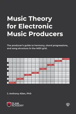 Music Theory for Electronic Music - اچ ای متد