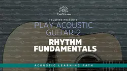 Play Acoustic Guitar 2 Rhythm Fundamentals - اچ ای متد
