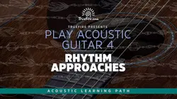 Play Acoustic Guitar 4 Rhythm Approaches - اچ ای متد