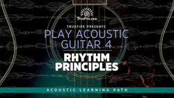 Play Acoustic Guitar 4 Rhythm Principles - اچ ای متد