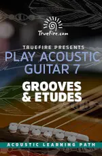 Play Acoustic Guitar 7 Grooves & Etudes - اچ ای متد