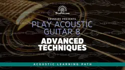 Play Acoustic Guitar 8 Advanced Techniques - اچ ای متد