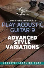 Play Acoustic Guitar 9 Advanced Style Variations - اچ ای متد