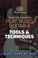 Play Blues Guitar 3 Tools & Techniques - اچ ای متد