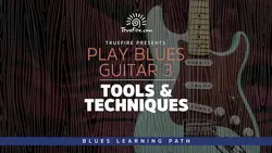 Play Blues Guitar 3 Tools & Techniques - اچ ای متد