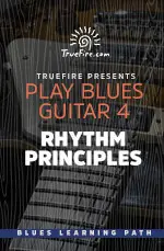 Play Blues Guitar 4 Rhythm Principles - اچ ای متد