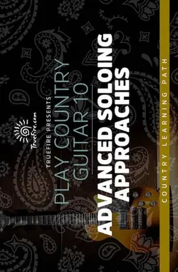 Play Country Guitar 10 Advanced Soloing - اچ ای متد