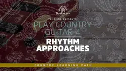 play country guitar 4 Rhythm Approach - اچ ای متد