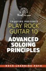 Play Rock Guitar 10 Advanced Soloing Principles - اچ ای متد