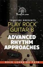Play Rock Guitar 8 Advanced Rhythm Approaches - اچ ای متد