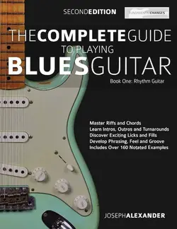 The Complete Guide to Playing Blues Guitar Book One - Rhythm Guitar - اچ ای متد