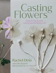 گل های قالب‌گیری شده؛ راهنمای گام به گام برای خلق آثار هنری زیبا از گیاهان