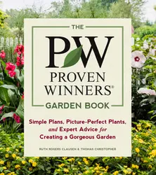کتاب باغ Proven Winners؛ برنامه های ساده، گیاهان کاملا ایده آل و مشاوره های تخصصی برای ایجاد یک باغ پر زرق و برق