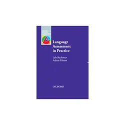 Language Assessment in Practice