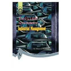 انگلیسی برای دانشجویان رشته مدیریت صنعتی English for the Students of Industrial Management