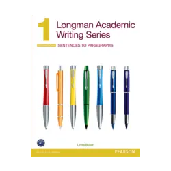Longman Academic Writing Series 1 Sentences to Paragraphs 2nd Edition