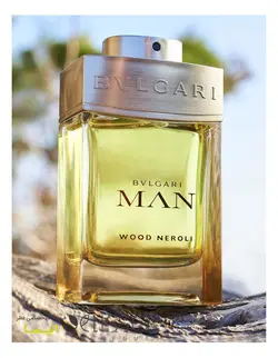 ادکلن بولگاری من وود نرولی Bvlgari Man Wood Neroli