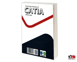 طراحی سازه و جوشکاری با CATIA نشر کانون نشر علوم