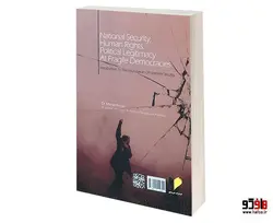 امنیت ملی، حقوق بشر، مشروعیت سیاسی در دموکراسی های شکننده نشر خرسندی