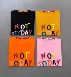 تیشرت NOT TODAY کد 251 - پوشاک لاویز استایل