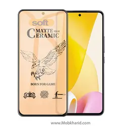 محافظ صفحه شیائومی Hard Ceramic Matte | Xiaomi 12 Lite