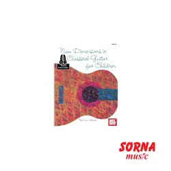 New Dimensions in Classical Guitar for Children | سرنا شاپ