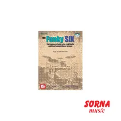 The Funky Six:The Drummer's Guide to the Funk Shuffle and Other Sextuplet Based | سرنا شاپ