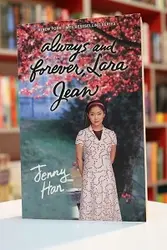 Always and Forever Lara Jean – To All the Boys I’ve Loved Before 3 اثر Jenny Han