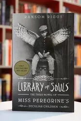 Library of Souls – Miss Peregrines Peculiar Children 3 اثر Ransom Riggs