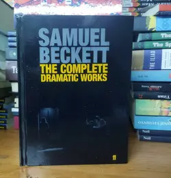 The Complete Dramatic Works By Samuel Beckett