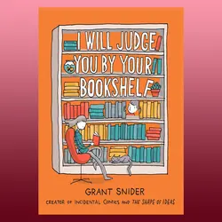 I Will Judge You by Your Bookshelf