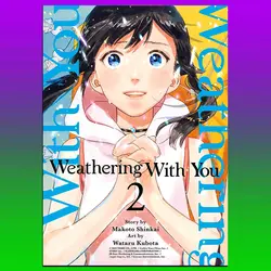 Weathering With You, vol.2 By Makoto Shinkai