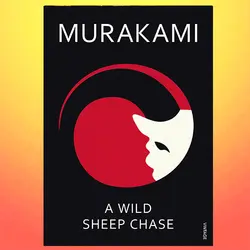 A Wild Sheep Chase Haruki Murakami by Haruki Murakami