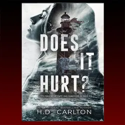 Does It Hurt? By H. D. Carlton