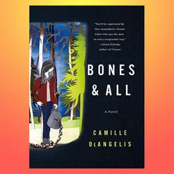 Bones &amp; All by Camille DeAngelis