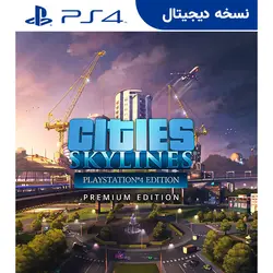 اکانت قانونی بازی Cities: Skylines - Premium Edition 2 برای PS4