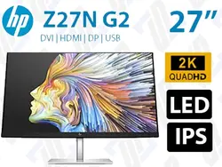 مانیتور استوک HP Z27N G2 سایز 27 اینچ فریم لس 2K W-LED IPS PLS sRGB 99%