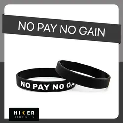 دستبند سیلیکونی NO PAY NO GAIN (0561)