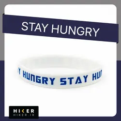 دستبند سیلیکونی STAY HUNGRY STAY HUNGRY (0559)