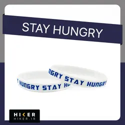 دستبند سیلیکونی STAY HUNGRY STAY HUNGRY (0559)