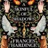 خرید کتاب A Skinful of Shadows پوستی از سایه ها اثر فرانسیس هاردینگ  تا 60 درصد تخفیف