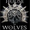 خرید رمان House of Wolves خانه گرگ ها - تا 50 درصد تخفیف