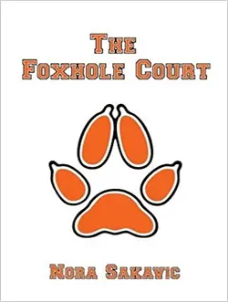 قیمت و خرید کتاب The Foxhole Court دادگاه روباه جلد 1 اثر نورا ساکاویچ به زبان اصلی