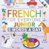 خرید کتاب اموزش زبان فرانسوی French for Everyone Junior - فرنچ فور اوری وان جونیور