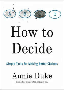 قیمت و خرید کتاب How to Decide: Simple Tools for Making Better Choices