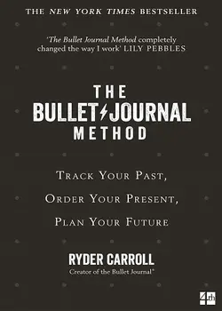 قیمت و خرید کتاب The Bullet Journal Method - کتاب برنامه ریزی به روش بولت ژورنال