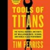 قیمت و خرید کتاب Tools Of Titans ابزار تایتان ها اثر تیموتی فریس به زبان اصلی