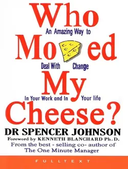 کتاب چه کسی پنیر مرا جا به جا کرد؟ اثر اسپنسر جانسون - کتاب Who Moved My Cheese