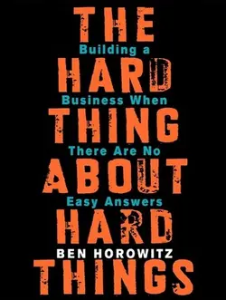خریدکتاب چیز سخت درباره چیزهای سخت( The Hard Thing About Hard Thing)